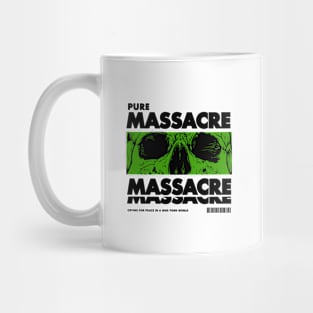 Pure Massacre Mug